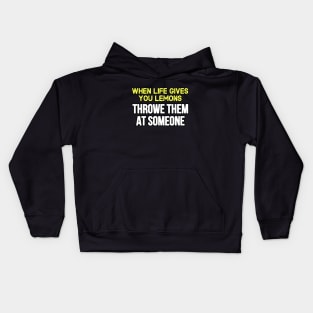 When life gives you lemons Kids Hoodie